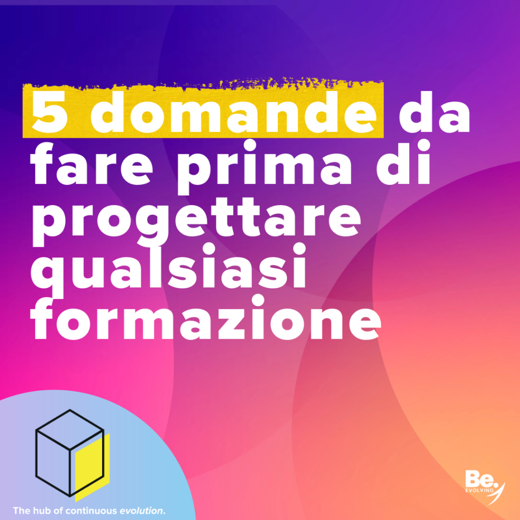 5 domande da fare prima di progettare una formazione